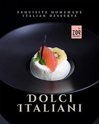 cover of the book Dolci Italiani: Exquisite Homemade Italian Desserts