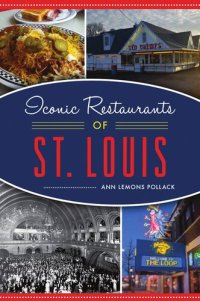 cover of the book Iconic Restaurants of St. Louis (American Palate)