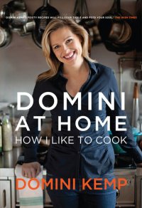 cover of the book Domini at Home: How I Like to Cook