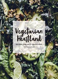 cover of the book Vegetarian Heartland: Recipes for Life's Adventures