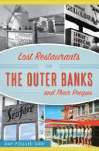 cover of the book Lost Restaurants of the Outer Banks and Their Recipes