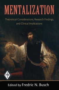 cover of the book Mentalization: Theoretical Considerations, Research Findings, and Clinical Implications (Psychoanalytic Inquiry Book Series)