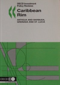 cover of the book Caribbean Rim, Antigua and Barbuda, Grenada and St. Lucia: OECD Investment Policy Reviews