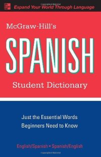 cover of the book McGraw-Hill's Spanish Student Dictionary (McGraw-Hill Dictionary)