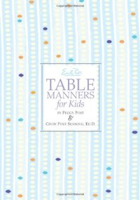 cover of the book Emily Post's Table Manners for Kids