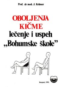 cover of the book OBOLJENJA KICME, lecenje i uspeh ''Bohumske skole''