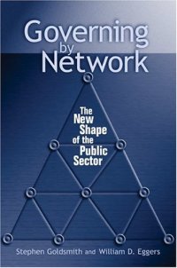 cover of the book Governing by Network: The New Shape of the Public Sector