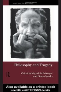 cover of the book Philosophy and Tragedy (Warwick Studies in European Philosophy)