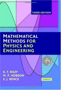 cover of the book Mathematical Methods for Physics and Engineering: A Comprehensive Guide Third Edition