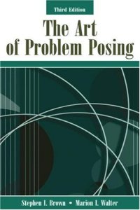 cover of the book The Art of Problem Posing