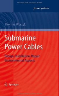 cover of the book Submarine Power Cables: Design, Installation, Repair, Environmental Aspects