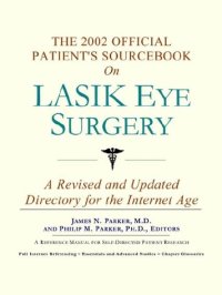 cover of the book The 2002 Official Patient's Sourcebook on Lasik Eye Surgery