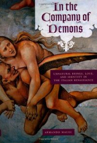 cover of the book In the Company of Demons: Unnatural Beings, Love, and Identity in the Italian Renaissance