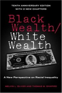 cover of the book Black Wealth   White Wealth:  A New Perspective on Racial Inequality 2E