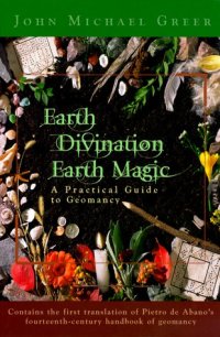 cover of the book Earth Divination: Earth Magic: Practical Guide to Geomancy