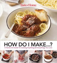 cover of the book Taste of Home How Do I Make...?