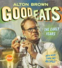 cover of the book Good Eats: The Early Years