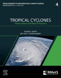 cover of the book Tropical Cyclones: Observations and Basic Processes (Volume 4) (Developments in Weather and Climate Science, Volume 4)