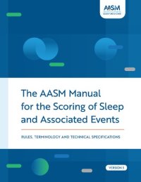 cover of the book The AASM Manual for the Scoring of Sleep and Associated Events: Terminology and Technical Specifications.  Version 3.