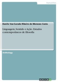 cover of the book Linguagem, Sentido e Ação. Estudos contemporâneos de filosofia