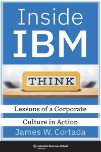 cover of the book Inside IBM: Lessons Of A Corporate Culture In Action