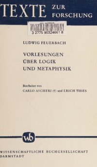 cover of the book Ludwig Feuerbach: Vorlesungen über Logik und Metaphysik