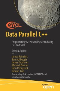 cover of the book Data Parallel C++: Programming Accelerated Systems Using C++ and SYCL