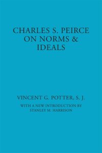 cover of the book Charles S. Peirce on Norms and Ideals