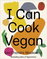 cover of the book I Can Cook Vegan