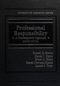 cover of the book Professional Responsibility: A Contemporary Approach (Interactive Casebook Series)