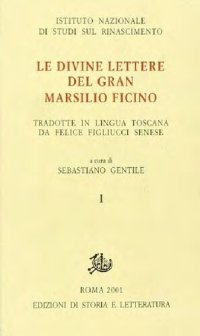 cover of the book Le divine Lettere del gran Marsilio Ficino. Tradotte in lingua toscana da Felice Figliucci senese