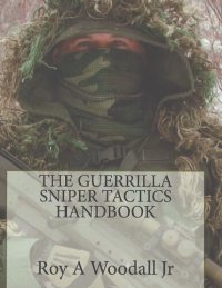 cover of the book The Guerilla Sniper Tactics Handbook