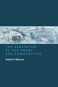 cover of the book The Sensorium of the Drone and Communities