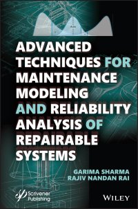 cover of the book Advanced Techniques for Maintenance Modeling and Reliability Analysis of Repairable Systems