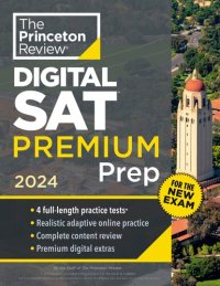 cover of the book Princeton Review Digital SAT Premium Prep, 2024 : 4 Practice Tests + Online Flashcards + Review & Tools