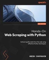 cover of the book Hands-On Web Scraping with Python: Extract quality data from the web using effective Python techniques