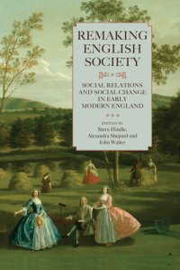 cover of the book Remaking English Society: Social Relations and Social Change in Early Modern England