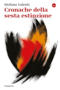 cover of the book Cronache della sesta estinzione