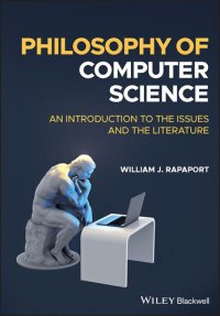 cover of the book Philosophy of Computer Science: An Introduction to the Issues and the Literature