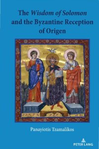 cover of the book The Wisdom of Solomon and the Byzantine Reception of Origen