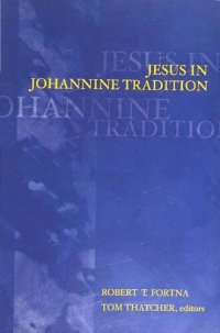 cover of the book Jesus in Johannine Tradition