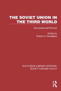 cover of the book The Soviet Union in the Third World: Successes and Failures