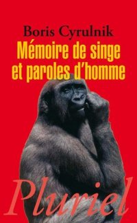 cover of the book Mémoire de singe et paroles d'homme (Pluriel) (French Edition)