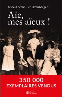 cover of the book Aïe, mes aïeux !