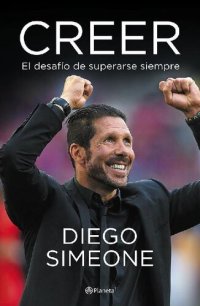 cover of the book Creer. El desafío de superarse siempre