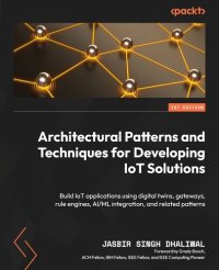 cover of the book Architectural Patterns and Techniques for Developing  IoT Solutions