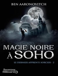 cover of the book Le dernier apprenti sorcier 02 Magie noire à Soho