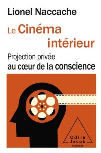 cover of the book Le Cinéma intérieur (OJ.SCIENCES) (French Edition)