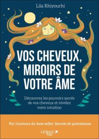 cover of the book Vos cheveux, miroirs de votre âme