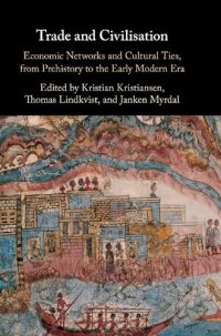 cover of the book Trade and Civilisation: Economic Networks and Cultural Ties, from Prehistory to the Early Modern Era